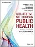 Qualitative Methods for Social Health Research Qualitative Methods for Social Health Research